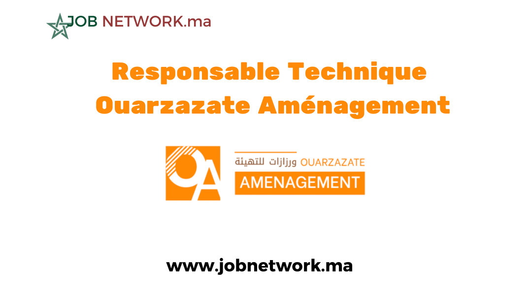 Concours de Recrutement d'un Responsable Technique Ouarzazate Aménagement