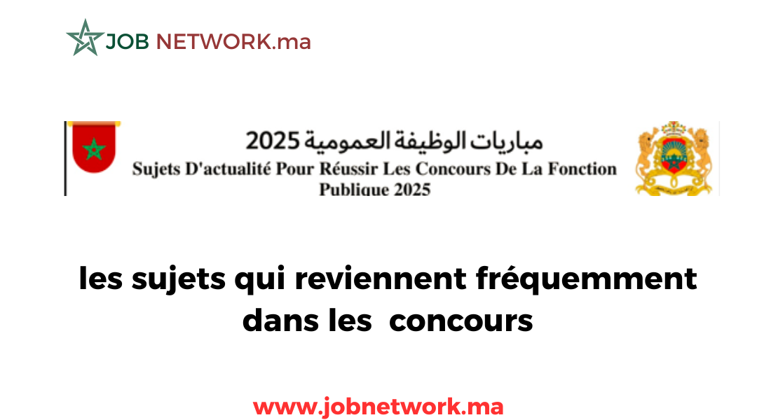 les sujets qui reviennent fréquemment dans les concours 2025