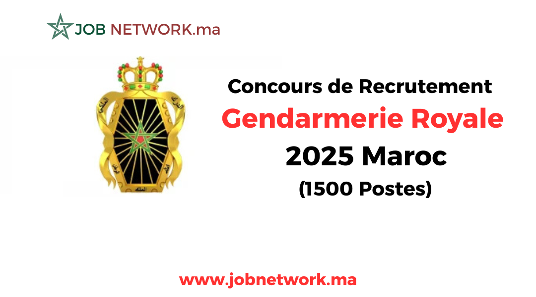 Gendarmerie Royale Marocaine Recrutement des Élèves Gendarmes 2025(1500 POSTES)