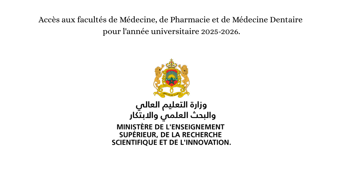 Accès aux facultés de Médecine, de Pharmacie et de Médecine Dentaire pour l'année universitaire 2025-2026.